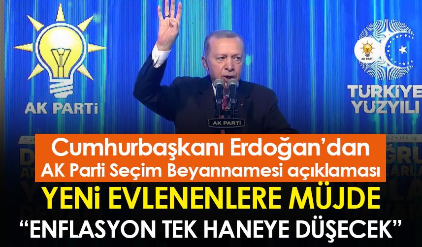 Cumhurbaşkanı Erdoğan AK Parti Seçim Beyannamesi açıkladı