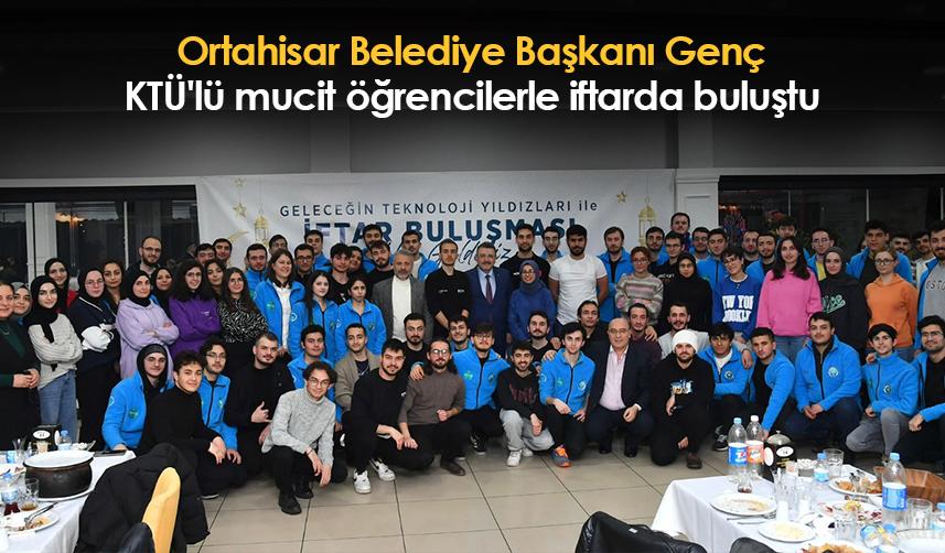 Trabzon'da Başkan Genç, KTÜ'lü mucit öğrencilerle iftarda buluştu