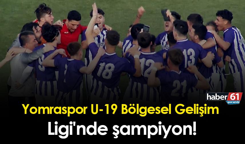 Yomraspor U-19 Bölgesel Gelişim Ligi'nde şampiyon!