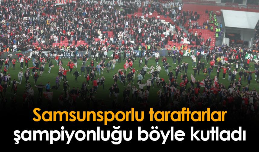 Samsunspor taraftarı şampiyonluğu böyle kutladı!