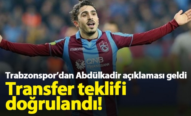 Trabzonspor Abdülkadir Ömür'e gelen teklifi doğruladı