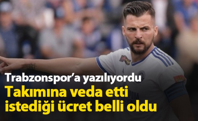 Trabzonspor'a yazılan Despotovic takımına veda etti, istediği ücret belli oldu