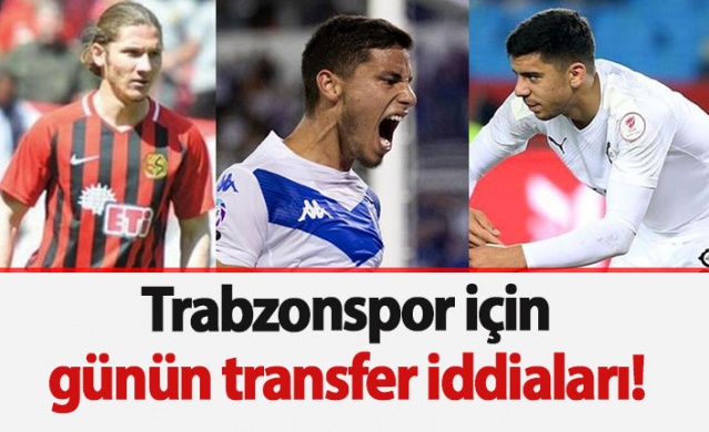 Trabzonspor transfer haberleri - 17.07.2020