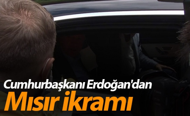 Cumhurbaşkanı Erdoğan'dan Mısır ikramı