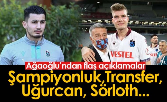 Ağaoğlu'ndan şampiyonluk ve transfer sözleri