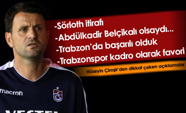 Hüseyin Çimşir: Trabzonspor kadro olarak favori