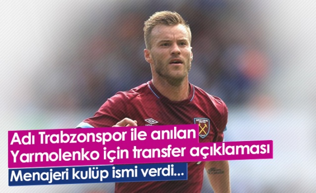 Trabzonspor ile anılan Yarmolenko için transfer açıklaması