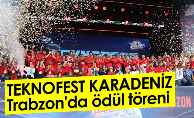 TEKNOFEST KARADENİZ Trabzon'da ödül töreni düzenlendi. Foto Haber