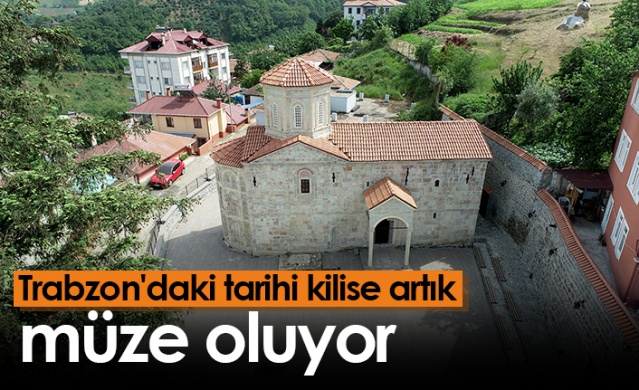 Trabzon'daki tarihi kilise artık müze oluyor. - Foto Galeri