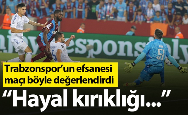 Eski Trabzonsporlu böyle değerlendirdi! "Maçın sonun kadar...Foto Haber