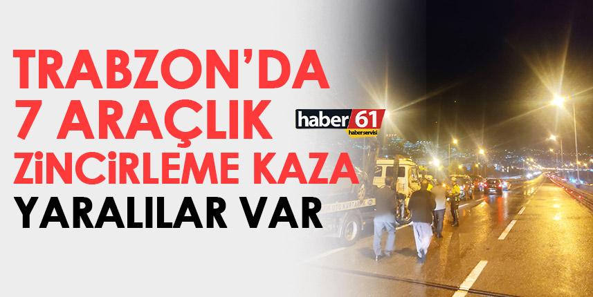 Trabzon'da 7 araçlık zincirleme kaza! Yaralılar var. - Foto Haber