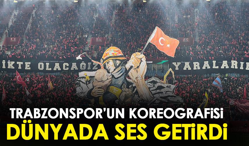 Trabzonspor'un deprem koreografisi Dünyada ses getirdi