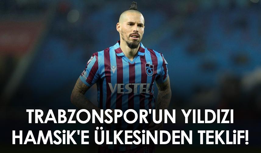 Trabzonspor'un yıldızı Hamsik'e ülkesinden teklif!