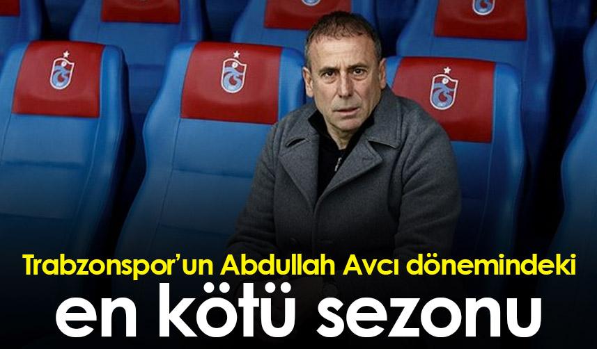 Trabzonspor'un Abdullah Avcı dönemindeki en kötü sezonu!