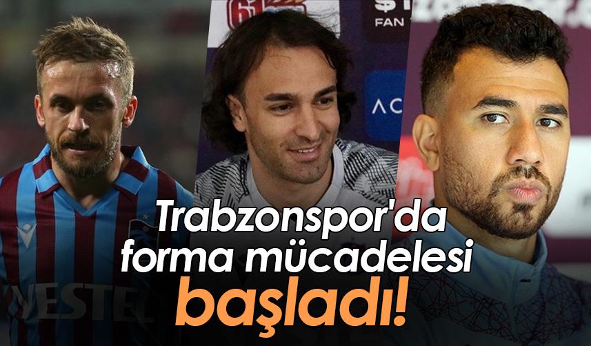 Trabzonspor'da forma mücadelesi başladı!