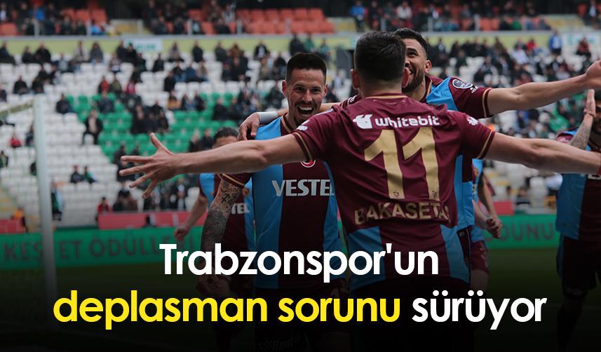 Trabzonspor'un deplasman sorunu sürüyor