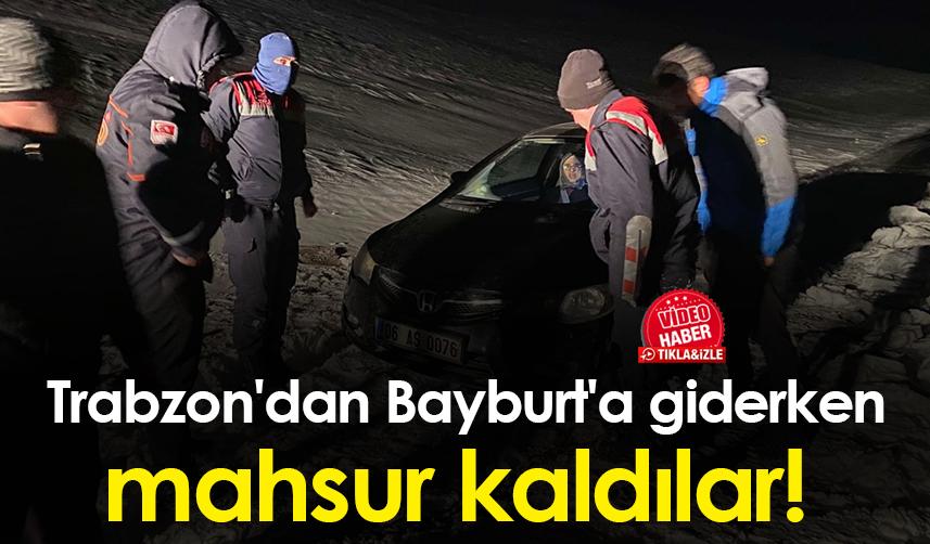 Trabzon'dan Bayburt'a giderken mahsur kaldılar!