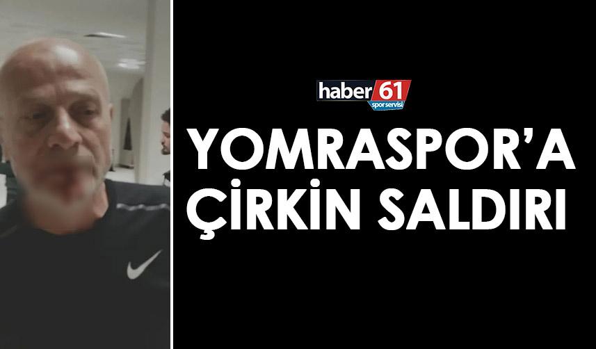 Trabzon temsilcisi Yomraspor’a çirkin saldırı!