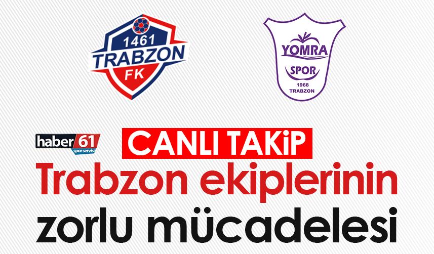 Trabzon ekiplerinin zorlu mücadelesi