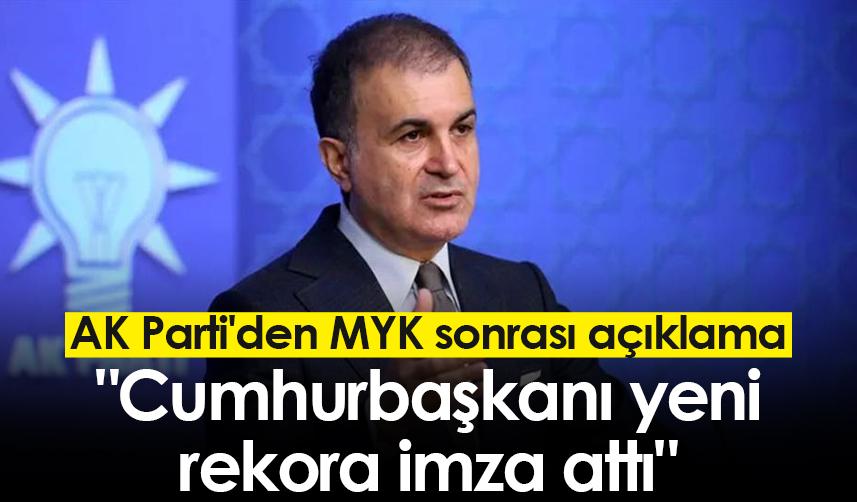 AK Parti'den MYK sonrası açıklama: "Cumhurbaşkanı yeni rekora imza attı"
