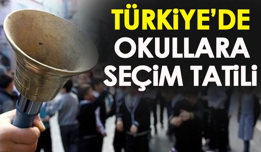 Türkiye'de okullara seçim tatili! Bakan açıkladı