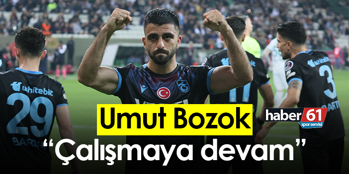 Umut Bozok Trabzonspor galibiyetini değerlendirdi: “Çalışmaya devam”