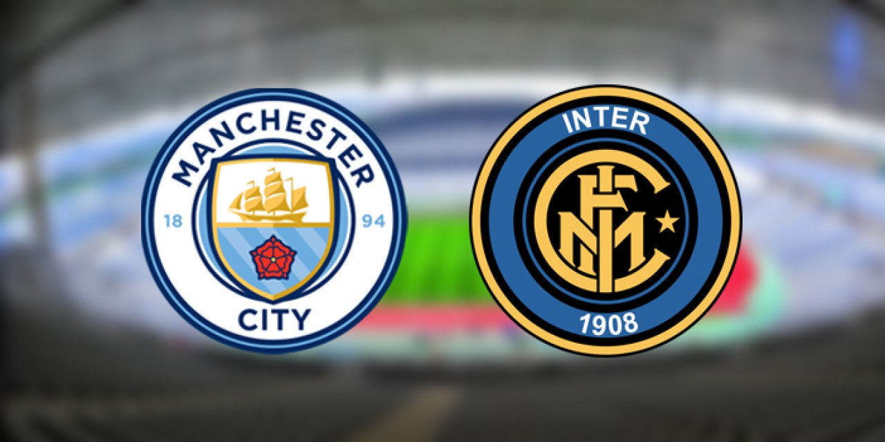 Manchester City - Inter Şampiyonlar Ligi final maçı ne zaman, saat kaçta, hangi kanalda?