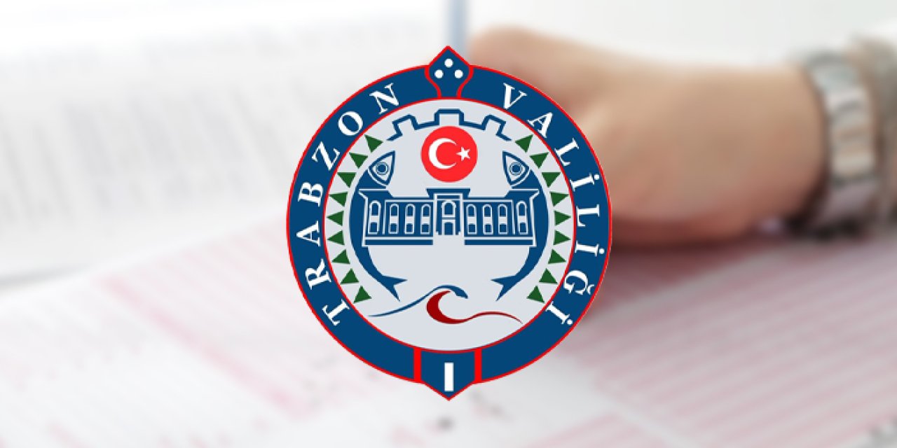 Trabzon Valiliğinden YKS açıklaması! Bunları yapmak yasaklandı