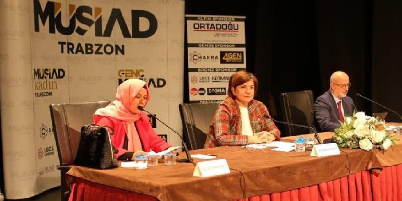 Trabzon MÜSİAD panel düzenledi! "Kadının iş dünyası.."
