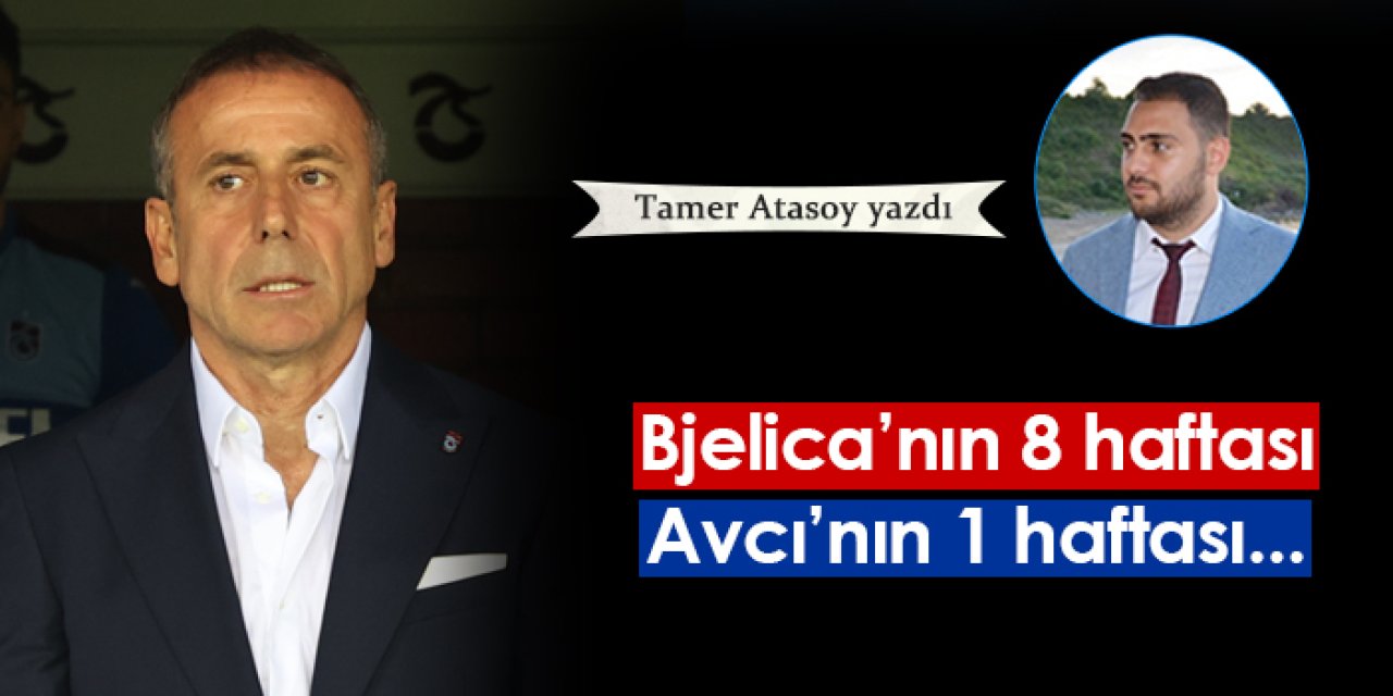 Trabzonspor'da Bjelica'nın 8 haftası, Avcı'nın 1 haftası!
