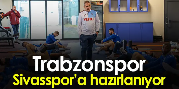 Trabzonspor'da Sivasspor hazırlıkları! Salonda çalıştılar