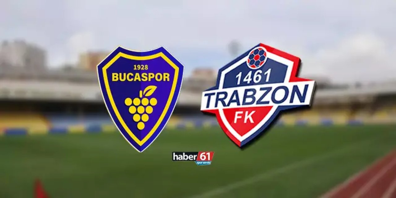 Bucaspor 1928 - 1461 Trabzon maçı canlı takip