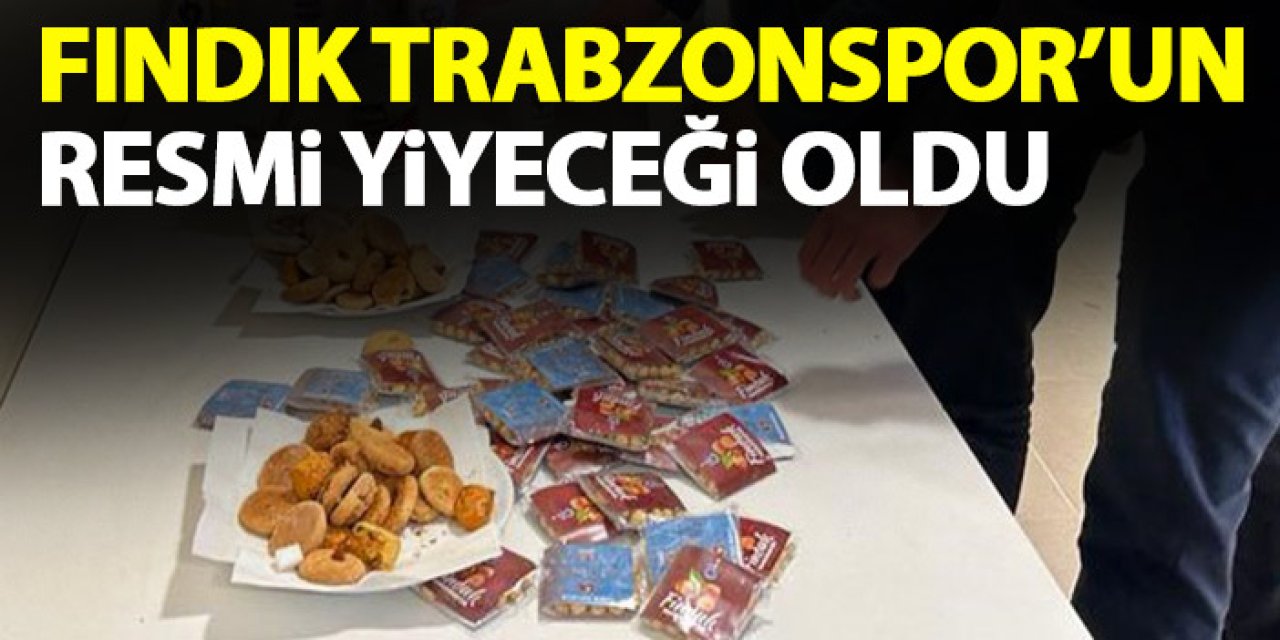 Fındık Trabzonspor’un resmi yiyeceği oldu