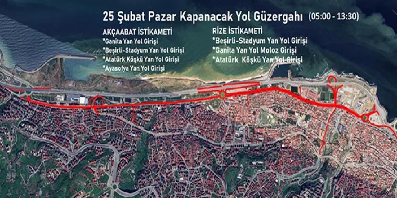 Trabzon Dikkat! 25 Şubat Pazar günü bu yollar kapalı olacak!