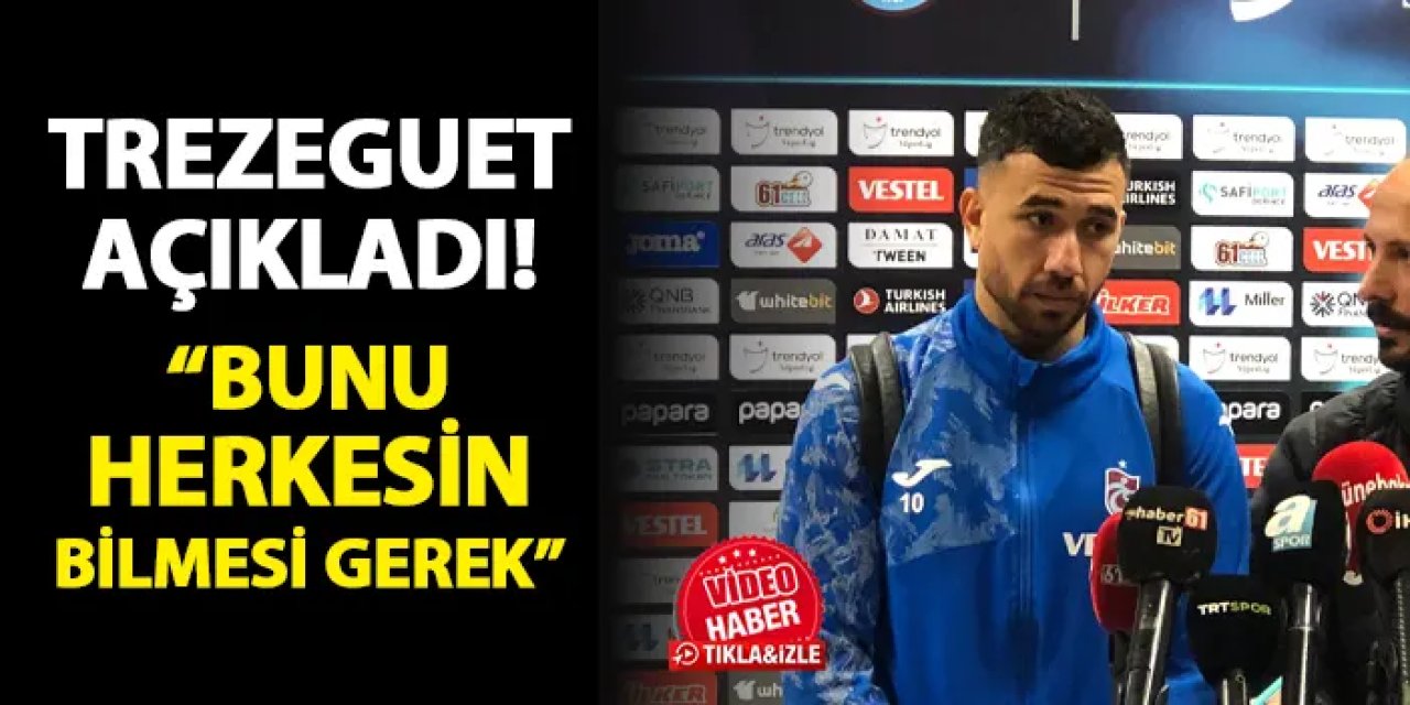 Trabzonspor'da Trezeguet açıkladı! "Bunu herkesin bilmesi gerek..."