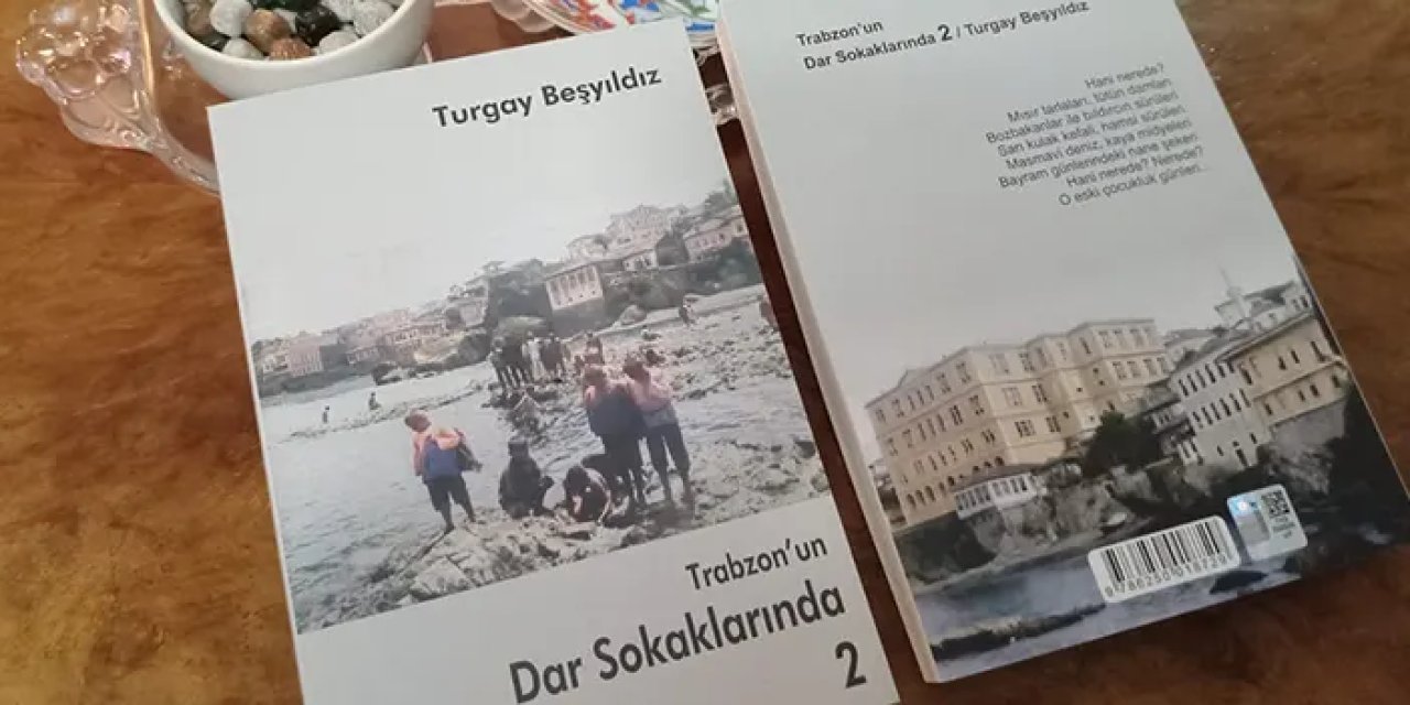 Trabzon'un Tarihine Yolculuk: "Trabzon'un Dar Sokaklarında-2" Raflarda