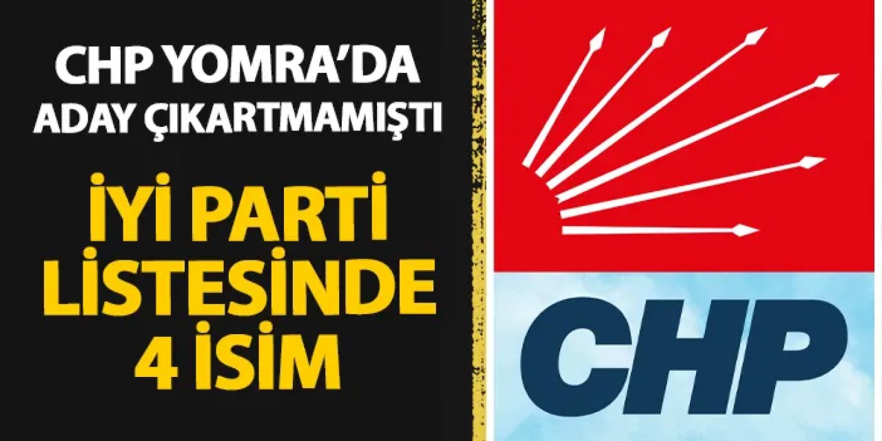 CHP Yomra'da aday çıkartmamıştı!  İYİ Parti listesinde 4 isim