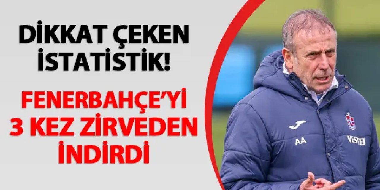 Trabzonspor'da Avcı'nın dikkat çeken Fenerbahçe istatistiği! 3 kez zirveden indirdi