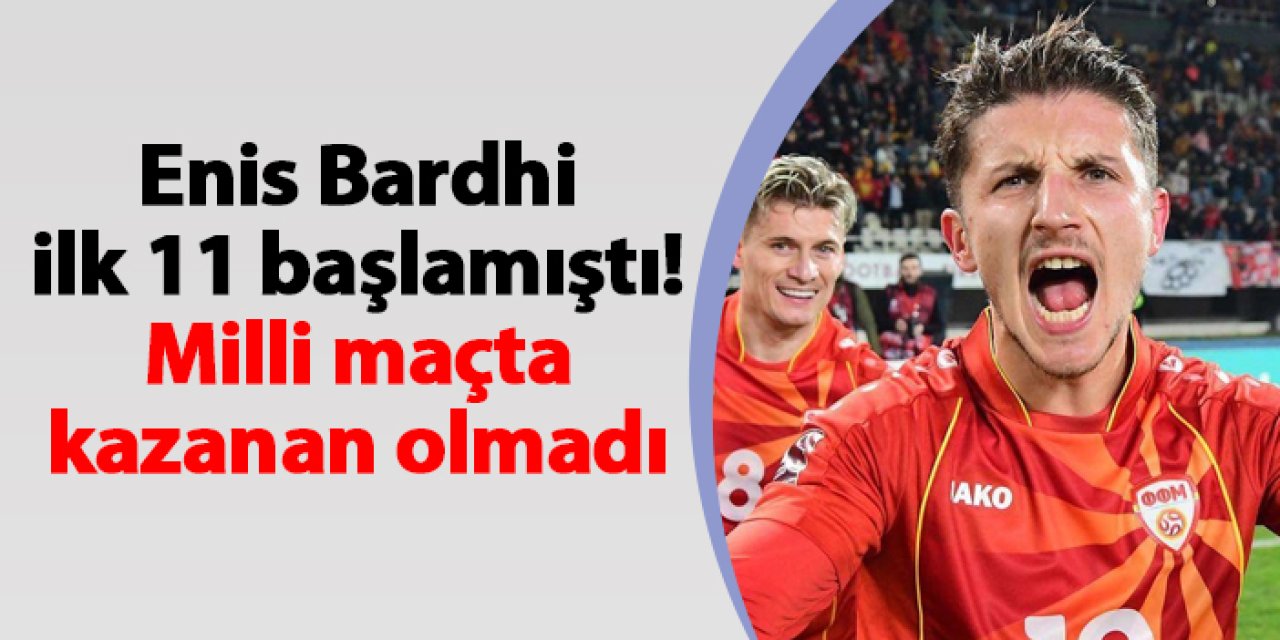 Trabzonspor'un yıldızı Bardhi ilk 11'de başlamıştı! Milli maçta kazanan olmadı