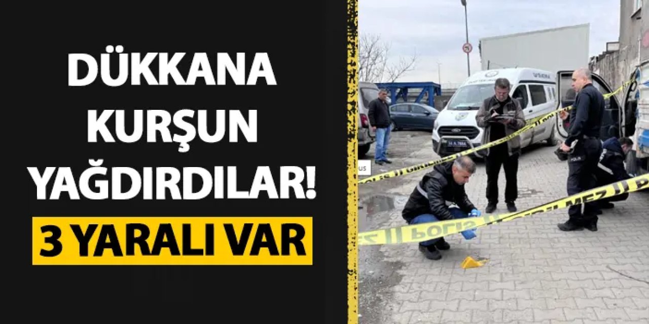 İstanbul'da oto tamir dükkanına kurşun yağdırdılar! 3 yaralı var