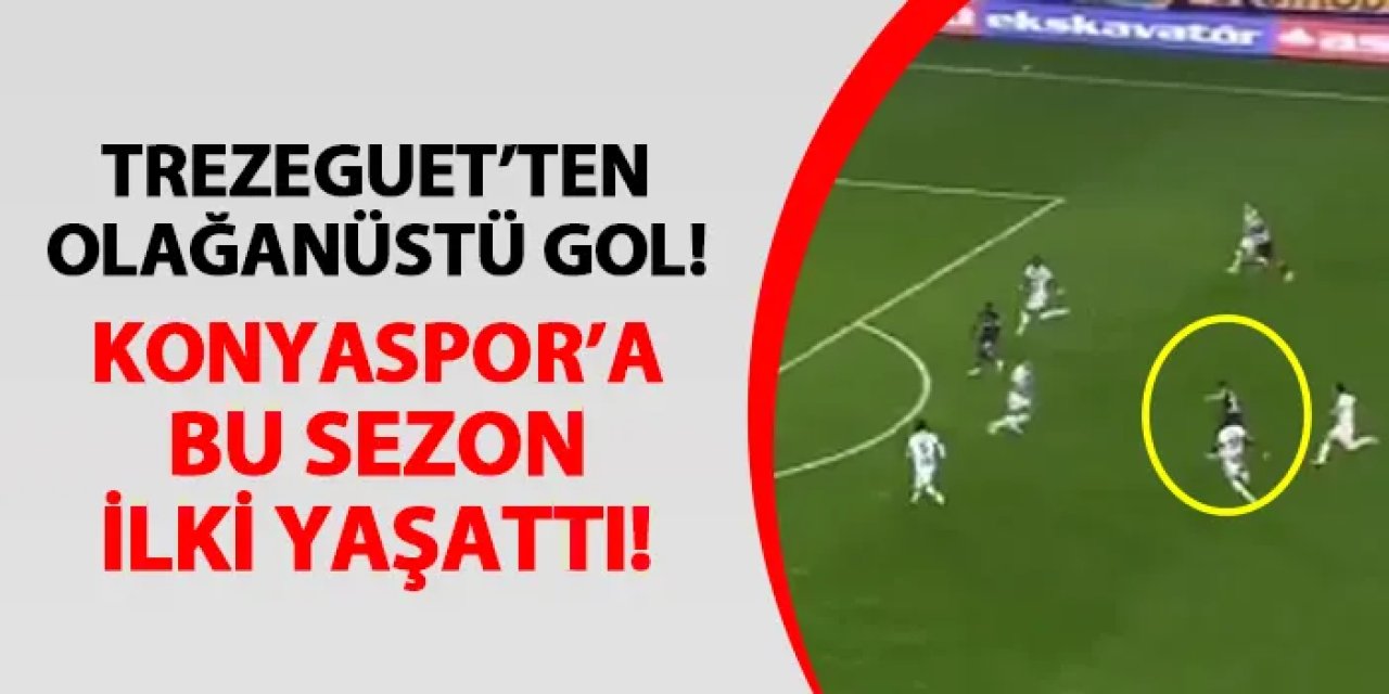Trabzonspor'da Trezeguet'ten olağanüstü gol! Konyaspor'a ilki yaşattı