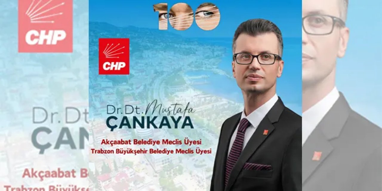 CHP Akçaabat Belediye Meclis Üyesi Çankaya’dan teşekkür mesajı!