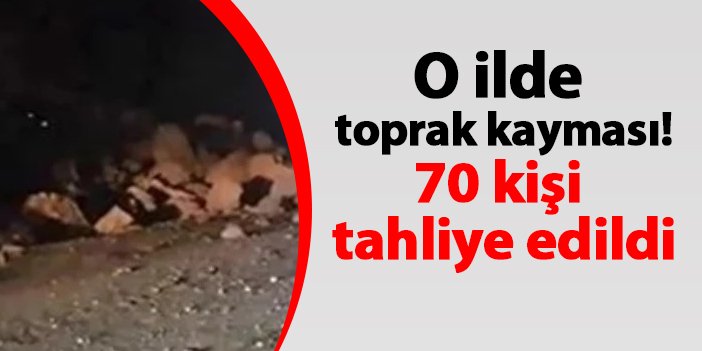 İstanbul'da toprak kayması! 70 kişi tahliye edildi