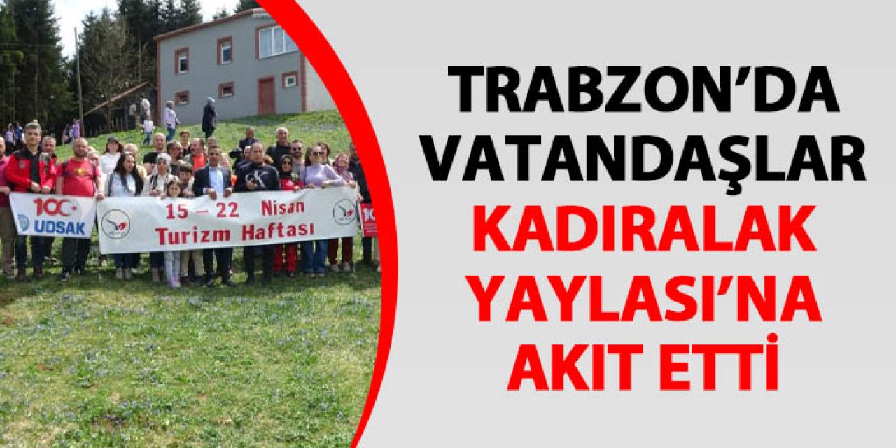 Trabzon'da vatandaşlar Kadıralak Yaylası'na akın etti
