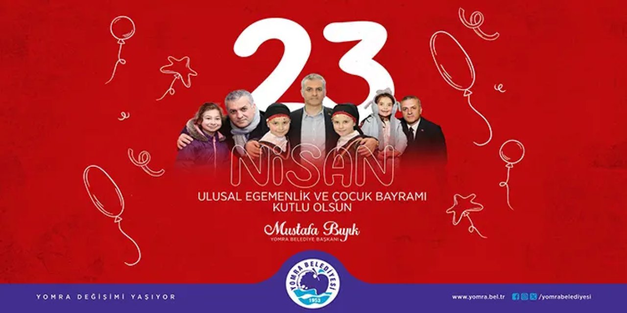 Yomra Belediye Başkanı Mustafa Bıyık'tan 23 Nisan mesajı