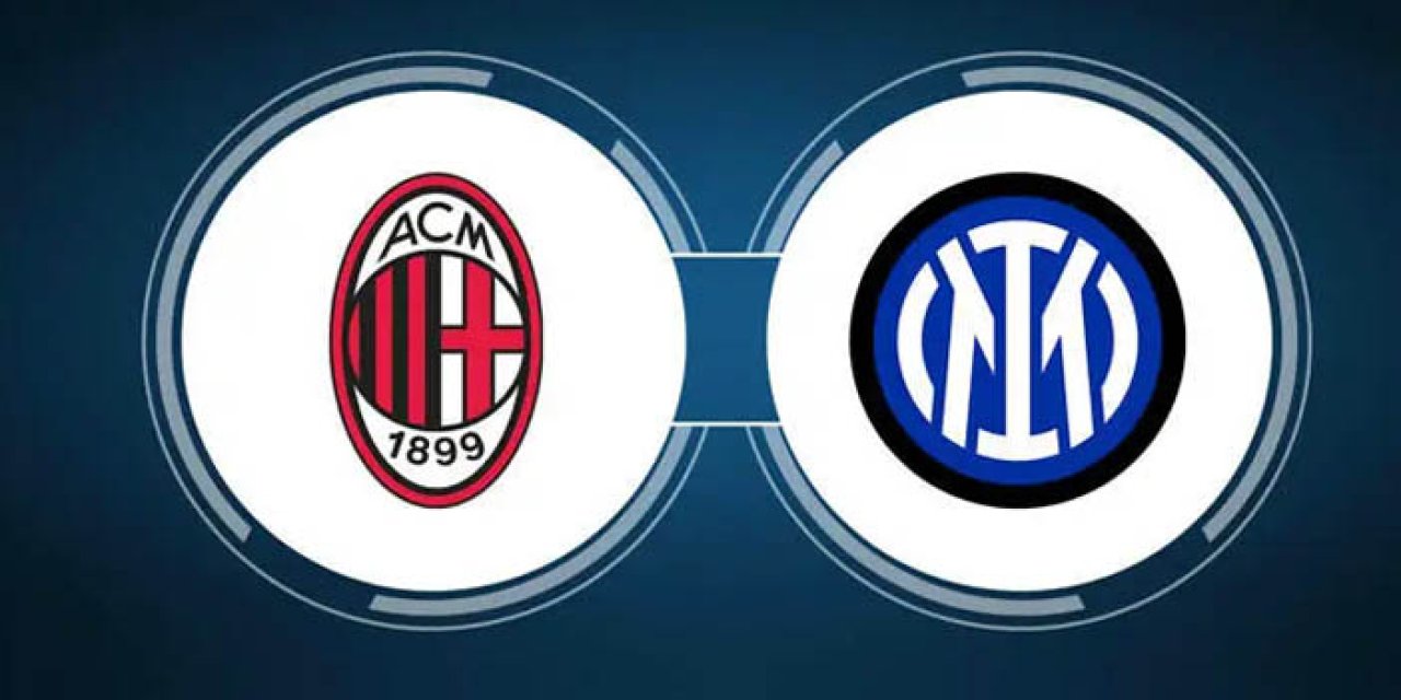 AC Milan - Inter maçı ne zaman, hangi kanalda?