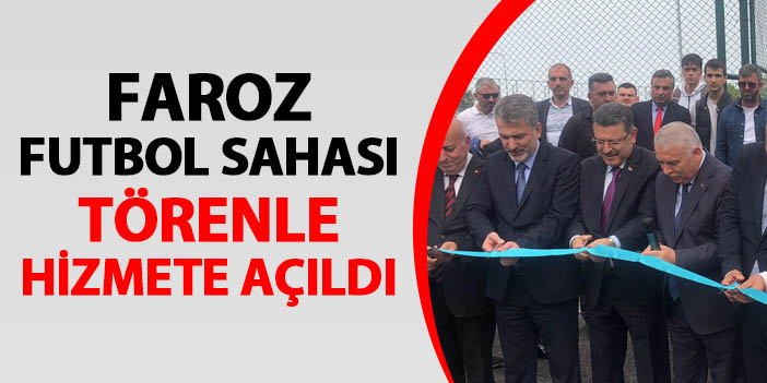 Trabzon'da Faroz Futbol Sahası hizmete açıldı
