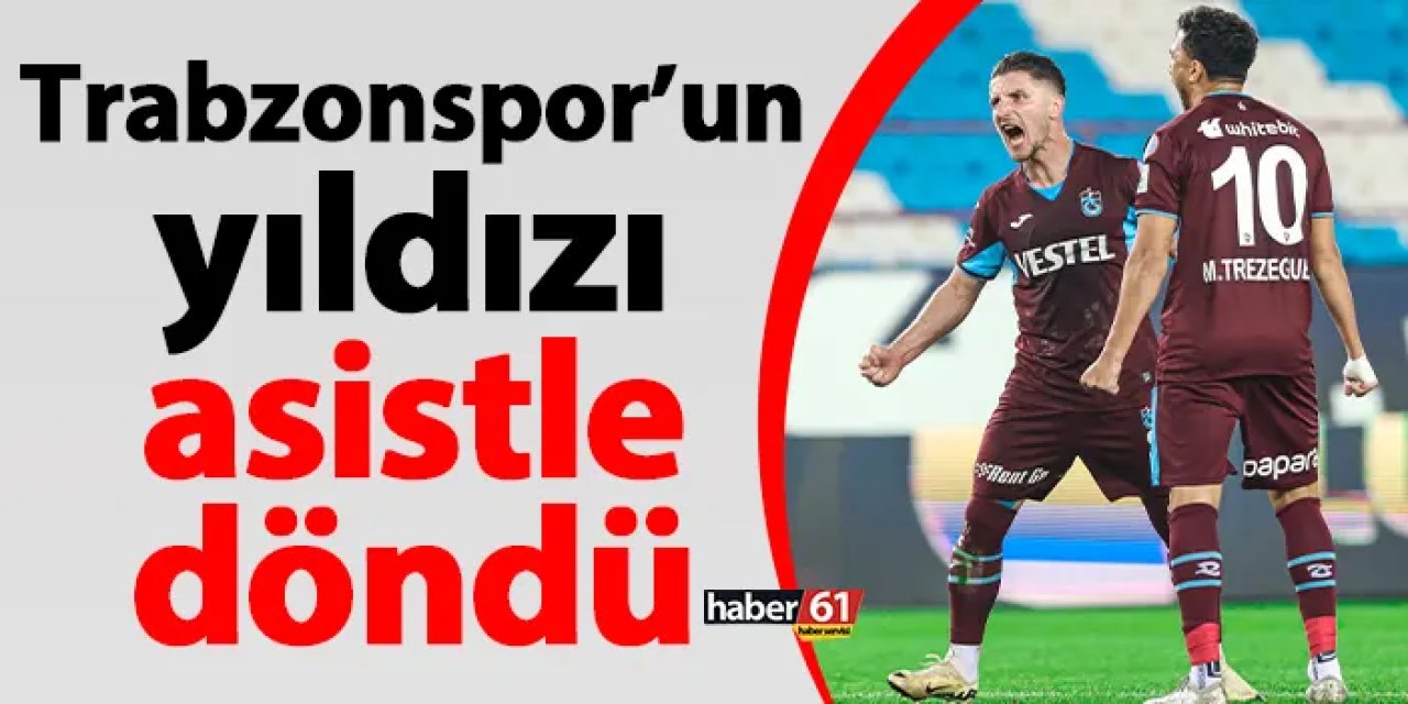 Trabzonspor’da Trezeguet asistle döndü
