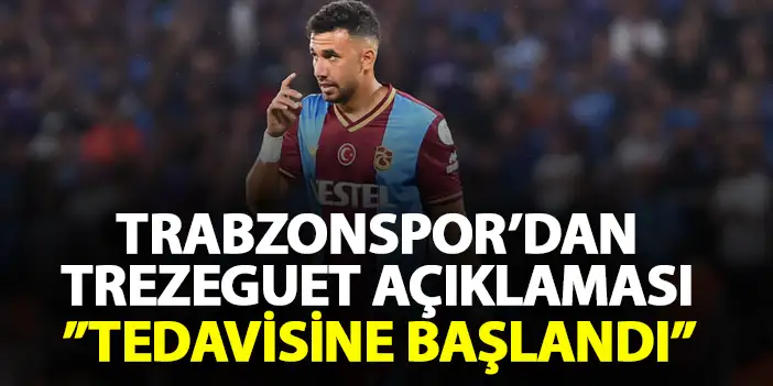 Trabzonspor'un yıldızı için sakatlık açıklaması "Tedavisine başlandı"
