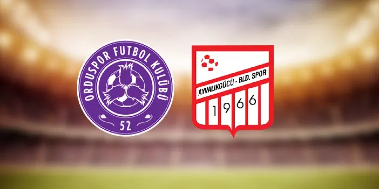 52 Orduspor FK - Ayvalıkgücü Belediyespor maçı ne zaman, hangi kanalda?